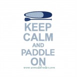 Keep Calm & Paddle On